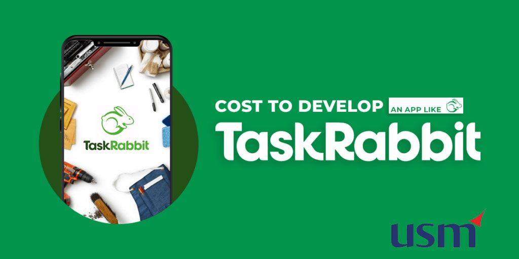 Cost To Develop A Marketplace App Like TaskRabbit 2022